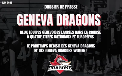 Mars à Juin 2026, un printemps qui s’annonce exceptionnel pour les Geneva Dragons et les Geneva Dragons Women !